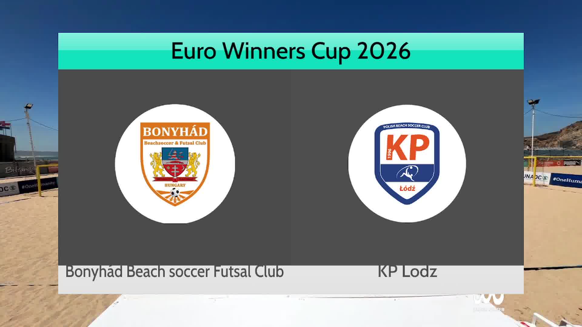 Bonyhád BFC (HUN) vs KP Lodz (POL)